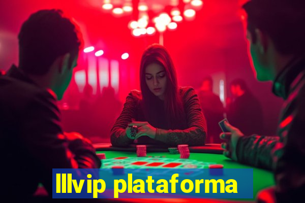 lllvip plataforma